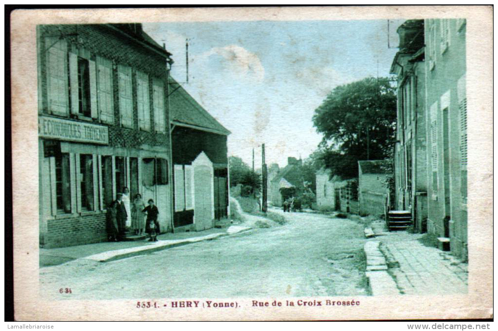 89 - HERY - RUE DE LA CROIX BROSSEE - MAGASIN DES ECONOMIQUES TROYENS - Hery