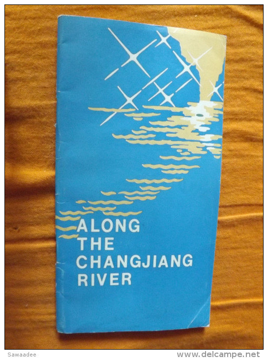 GUIDE - CHINE - ALONG THE CHANGJIANG RIVER ( RIVIERE YANGTZE) - CARTE - CHINA INTERNATIONAL TRAVEL SERVICE - ANNEE 80 - Asien