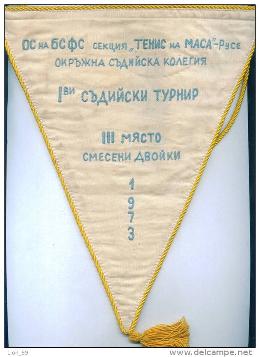 W159 / SPORT -  Table Tennis Tischtennis Umpires RUSE 1973 - 23 X 27.5 Cm.  Wimpel Fanion Flag  Bulgaria Bulgarie - Tenis De Mesa