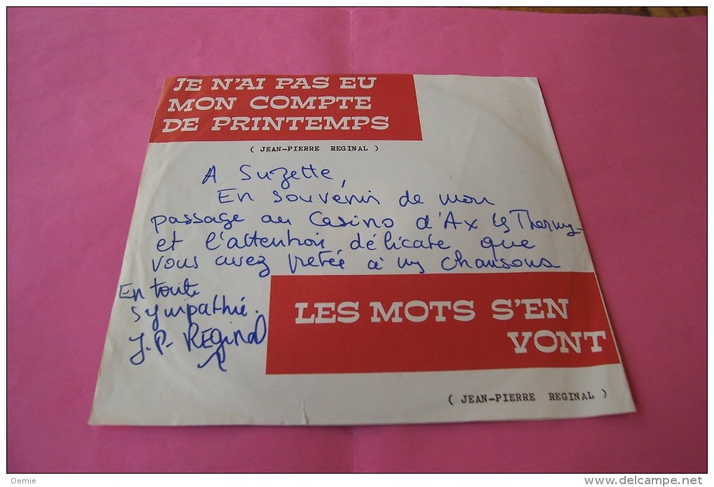 Jean Pierre Reginal   °  Je N'ai Pas Eu Mon Compte De Printemps  ° Autographe - Autographs