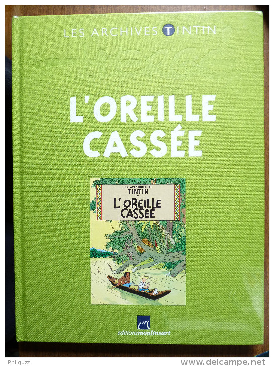 BANDE DESSINEE LES ARCHIVES TINTIN - HERGE - L'OREILLE CASSEE - MOULINSART - Tintin