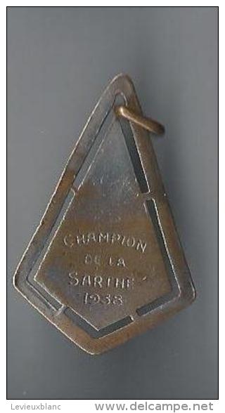 Médaille De Sport/ Marche à Pied/ Champion De La Sarthe /1938       SPO72 - Athletics