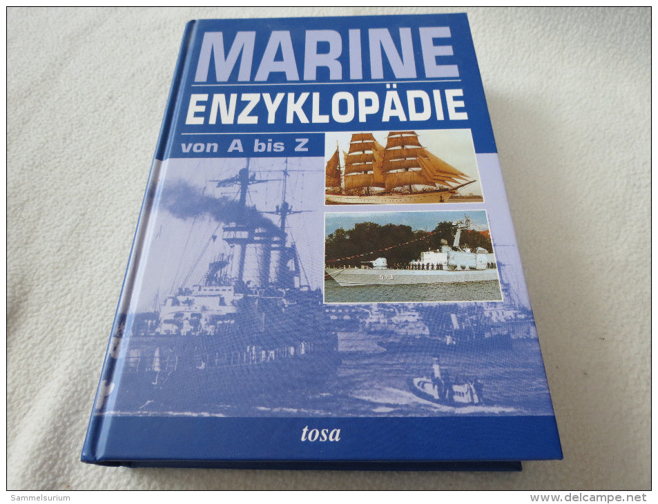 Jürgen Gebauer/Egon Krenz "Marine Enzyklopädie Von A Bis Z" (Verlagsgruppe Dornier) - Enciclopedie