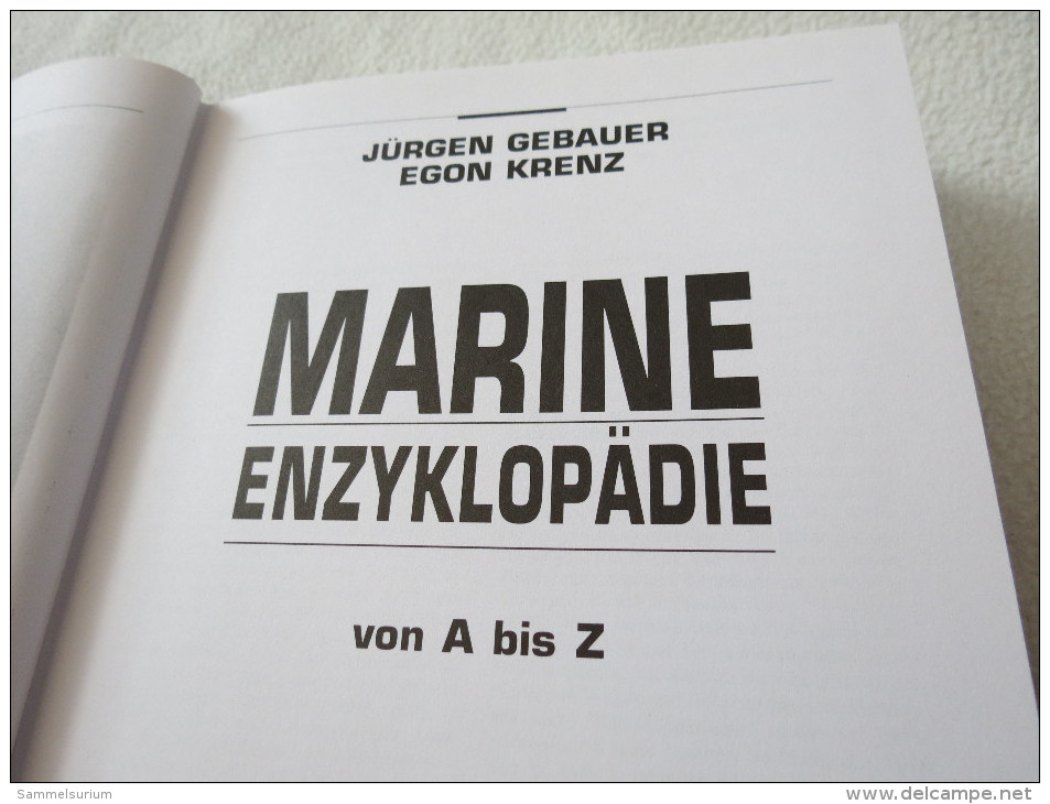 Jürgen Gebauer/Egon Krenz "Marine Enzyklopädie Von A Bis Z" (Verlagsgruppe Dornier) - Enciclopedias