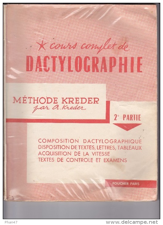 DACTYLOGRAPHIE Cours Complet Méthode KREDER, 2 ème Partie, Editions FOUCHER, Paris. - 18 Años Y Más