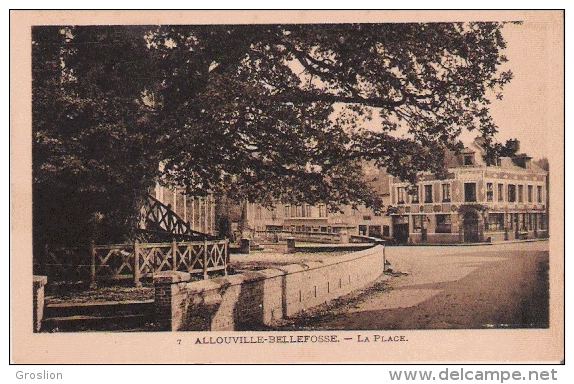 ALLOUVILLE BELLEFOSSE 7 LA PLACE - Allouville-Bellefosse