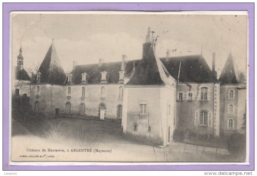 53 - ARGENTRE --  Chateau De Hauterive - Argentre