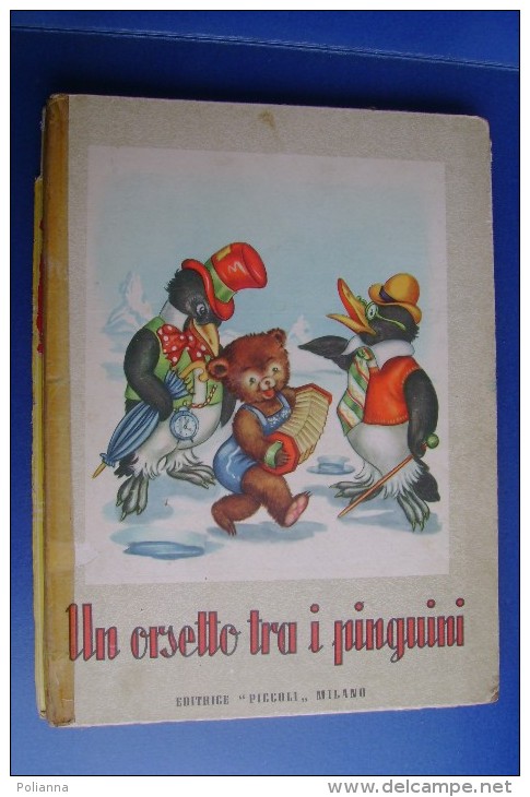 PFX/6 Collana "Girotondo" UN ORSETTO TRA I PINGUINI Ed.Piccoli 1953/Illustr. Mariapia - Old