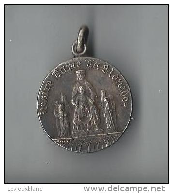 Religieux/ Médaille/Notre Dame  La Blanche /Nickel/Amour De Dieu/Vers 1930   CAN163 - Francia