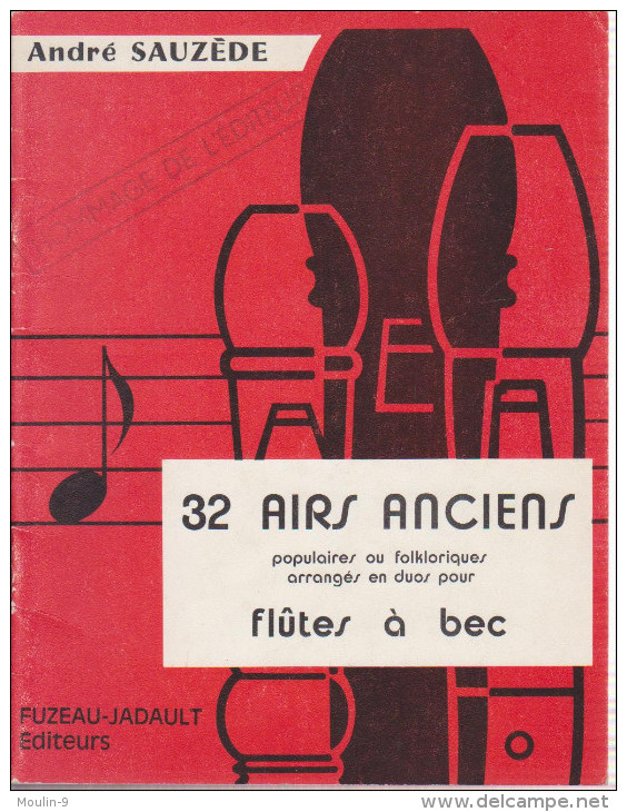 Partitions - André Sauzede 32 Airs Anciens  - Flutes à Bec- - Musique Folklorique