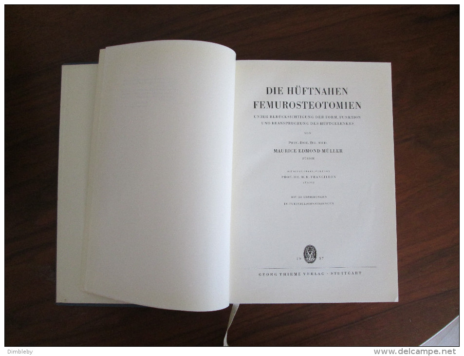Die Hüftnahen Femurosteotomien 1957 -Maurice Edmont Müller Erstauflage / Rarität - Erstausgaben