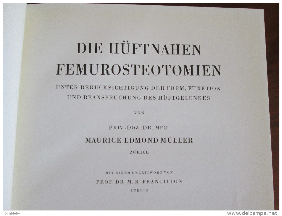 Die Hüftnahen Femurosteotomien 1957 -Maurice Edmont Müller Erstauflage / Rarität - Original Editions