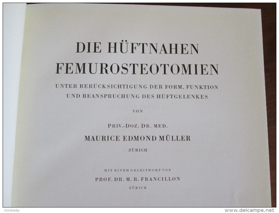 Die Hüftnahen Femurosteotomien 1957 -Maurice Edmont Müller Erstauflage / Rarität - Ed. Originales