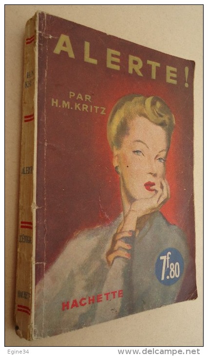 Editions Hachette  - H.M. Kritz - Alerte ! - 1941