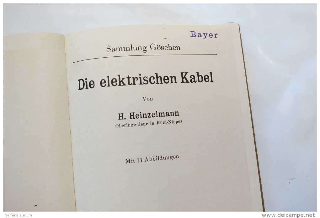 H. Heinzelmann "Die Elektrischen Kabel" Sammlung Göschen Von 1930 - Technical