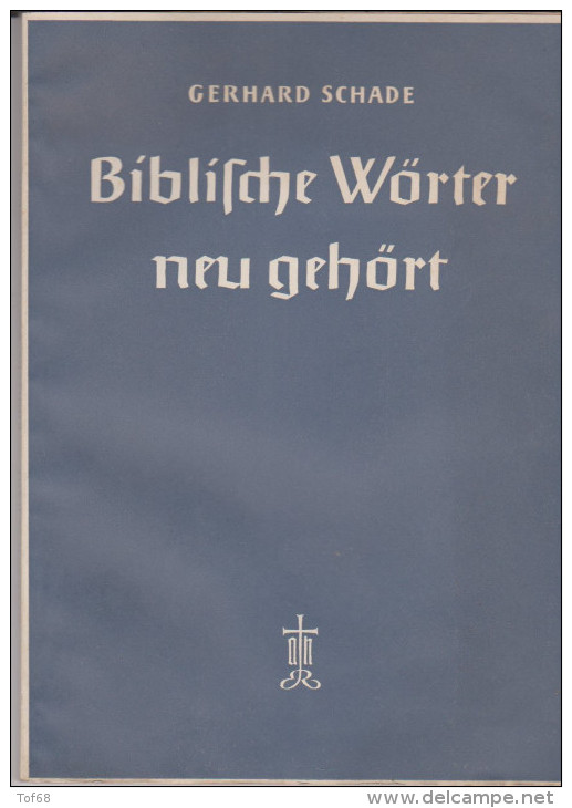 Biblische Wörter Neu Gehört Gerhard Schade 1949 - Christentum