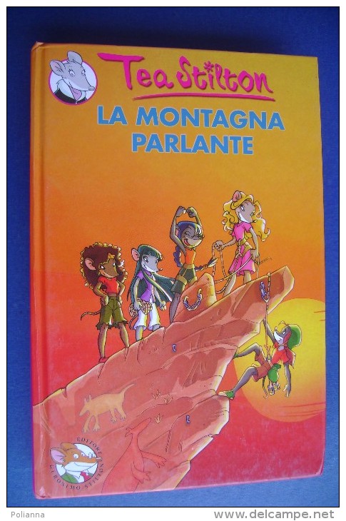 PFY/17 TEA STILTON LA MONTAGNA PARLANTE Ed.Geronimo Stilton Piemme Junior - Bambini E Ragazzi