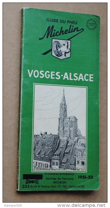 MICHELIN 1951 - 52 VOSGES - ALSACE Green Tourist Guide MAPS Tourism - Michelin-Führer