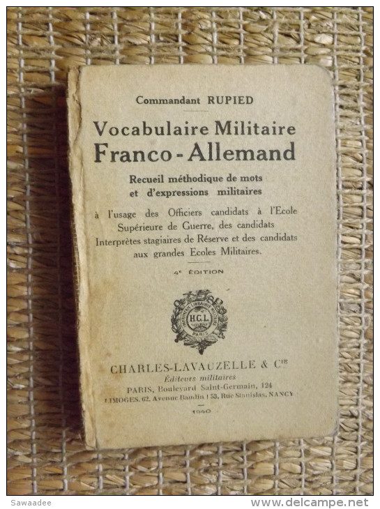 LIVRE - VOCABULAIRE MILITAIRE FRANCO ALLEMAND - CDT RUPIED - ED. LAVAUZELLE - 1940 - 270 PAGES - Andere & Zonder Classificatie