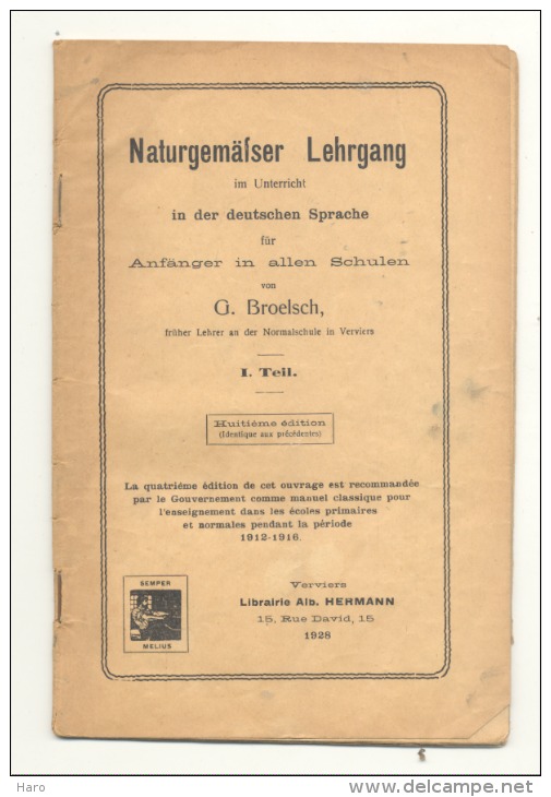 Cours D'allemand Par G. Broelsch, Professeur à L'Ecole Normale De Verviers - Ecriture Romaine Et Gothique (jm) - School Books