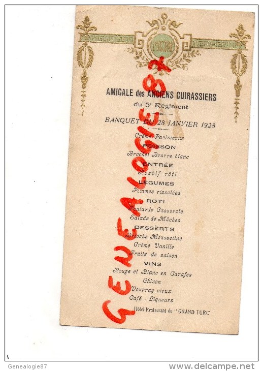 37 - ST SAINT AVERTIN- RARE MENU AMICALE ANCIENS CUIRASSIERS DU 5 E REGIMENT- 1928- HOTEL RESTAURANT DU GRAND TURC - Menükarten