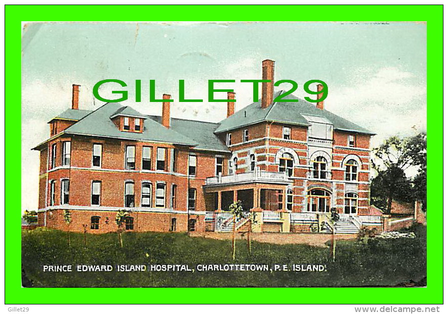 CHARLOTTETOWN, P.E. ISLAND - PRINCE EDWARD ISLAND HOSPITAL - C & CO LTD - SOUVENIR MAILING CARD - TRAVEL IN 1909 - - Charlottetown