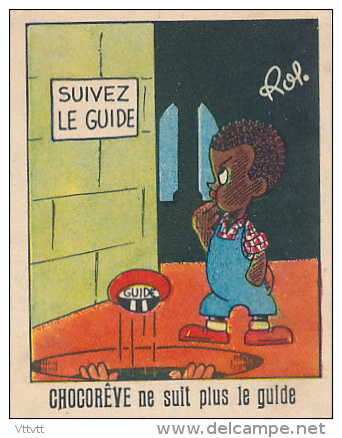 Les Aventures De CHOCOREVE : "Chocorêve Ne Suit Plus Le Guide", Série 37, Image III, Vive Les Produits IBLED... - Ibled