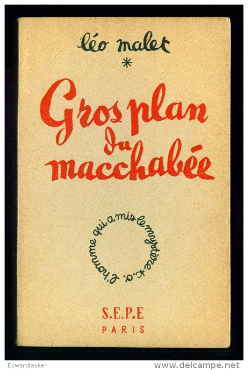 NESTOR BURMA : Gros Plan Du Macchabée - Léo MALET - S.E.P.E. 1949 - S.E.P.E.