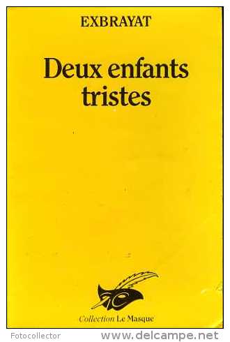Deux Enfants Tristes Par Exbrayat (ISBN 2702404871) (EAN 9782702404874) - Le Masque