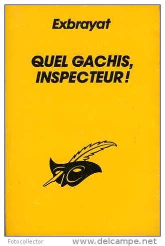 Quel Gachis, Inspecteur Par Exbrayat (ISBN 2702414893) - Le Masque