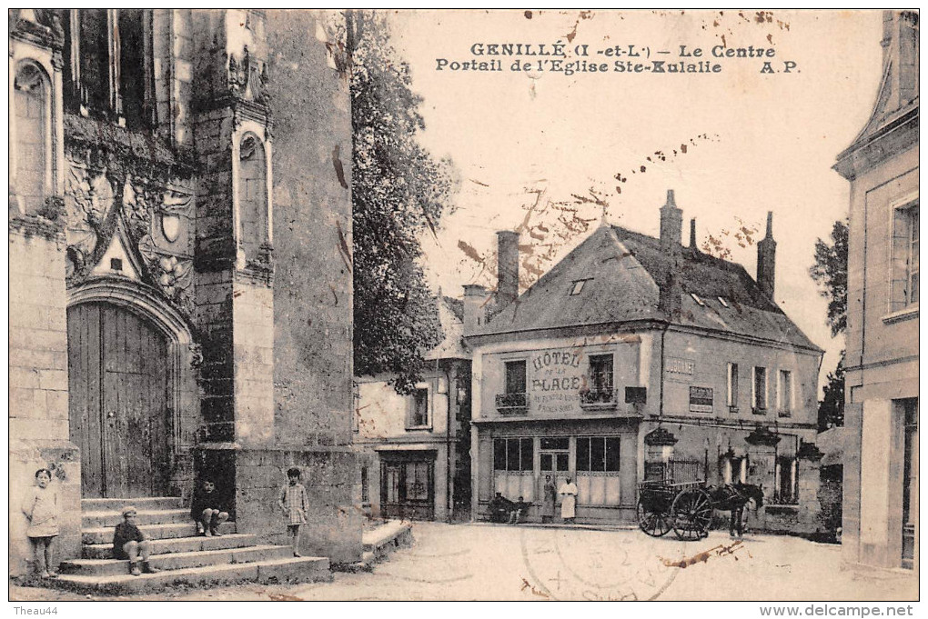 ¤¤  -      GENILLE    -   Le Centre   -  Portail De L'Eglise Sainte-Eulalie  -  Hôtel De La Place   -   ¤¤ - Genillé