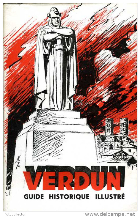 Guerre 14-18 Verdun Guide Historique Illustré - War 1914-18