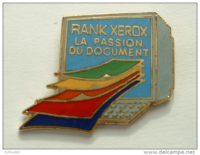 Pin´s RANK XEROX - LA PASSION DU DOCUMENT - Informatique