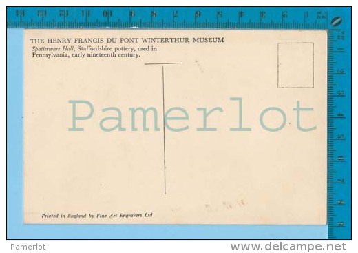 Winterthur Museum ( Spatterware Hall ) Carte Postale Post Card Recto/verso - Altri & Non Classificati