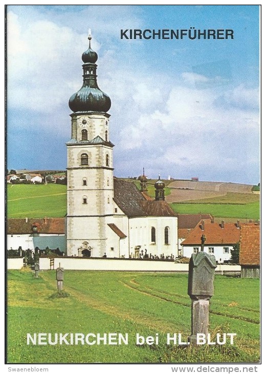 DE.- Neukirchen Beim HL. Blut. Pfarr-,Wallfahrts- Und Klosterkirche - Christentum