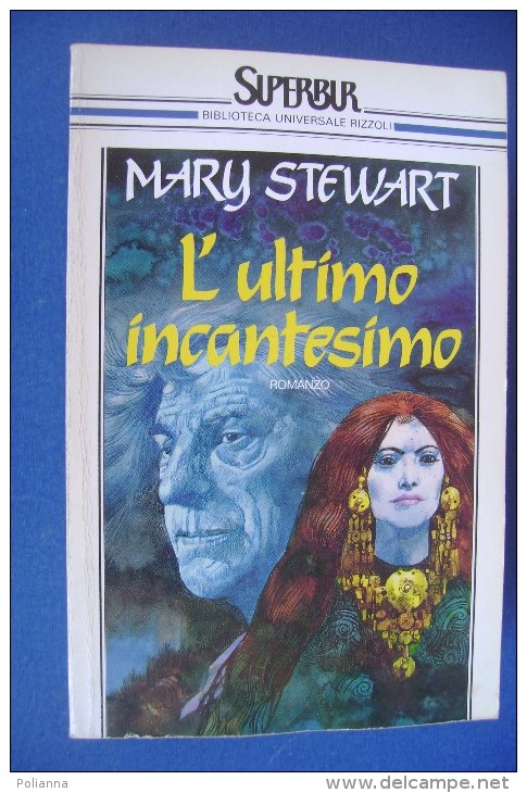 PGA/8 Mary Stewart L´ULTIMO INCANTESIMO Superbur I^ Ed.1989 - Science Fiction Et Fantaisie