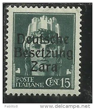 ZARA OCCUPAZIONE TEDESCA 1943 ITALY OVERPRINTED  SOPRASTAMPATO ITALIA CENTESIMI 15 MNH - Occ. Allemande: Zara