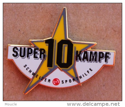 SUPER 10 KAMPF - SCHWEIZER SPORTHILFE - AIDE AUX SPORTS SUISSE - ETOILE - STAR       -     (11) - Sonstige & Ohne Zuordnung