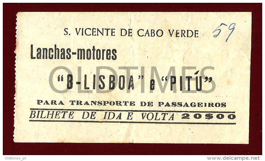 CABO VERDE - SAO VICENTE - BILHETE DE LANCHAS-MOTORES - B-LISBOA E PITU - 1950 OLD BOAT TICKET - Monde