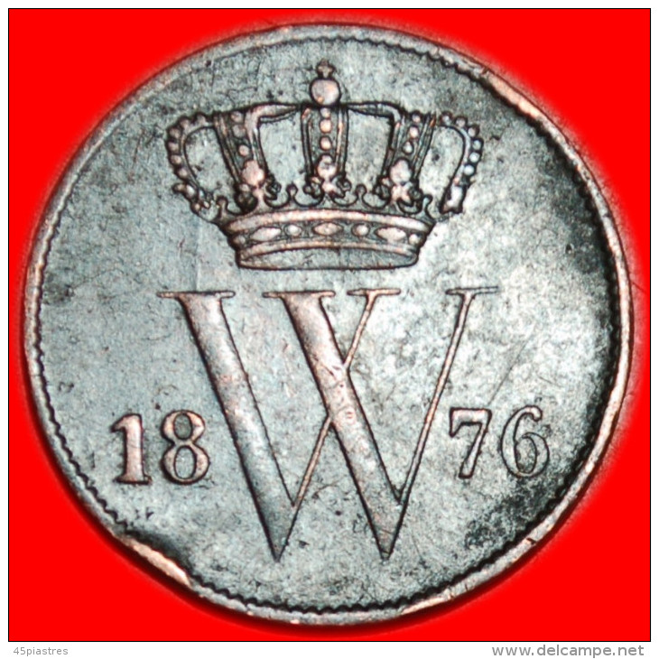 * UNCOMMON (1860-1877): NETHERLANDS ★ 1 CENT 1876! WILLIAM III (1849-1890) LOW START! ★ NO RESERVE! - 1849-1890 : Willem III