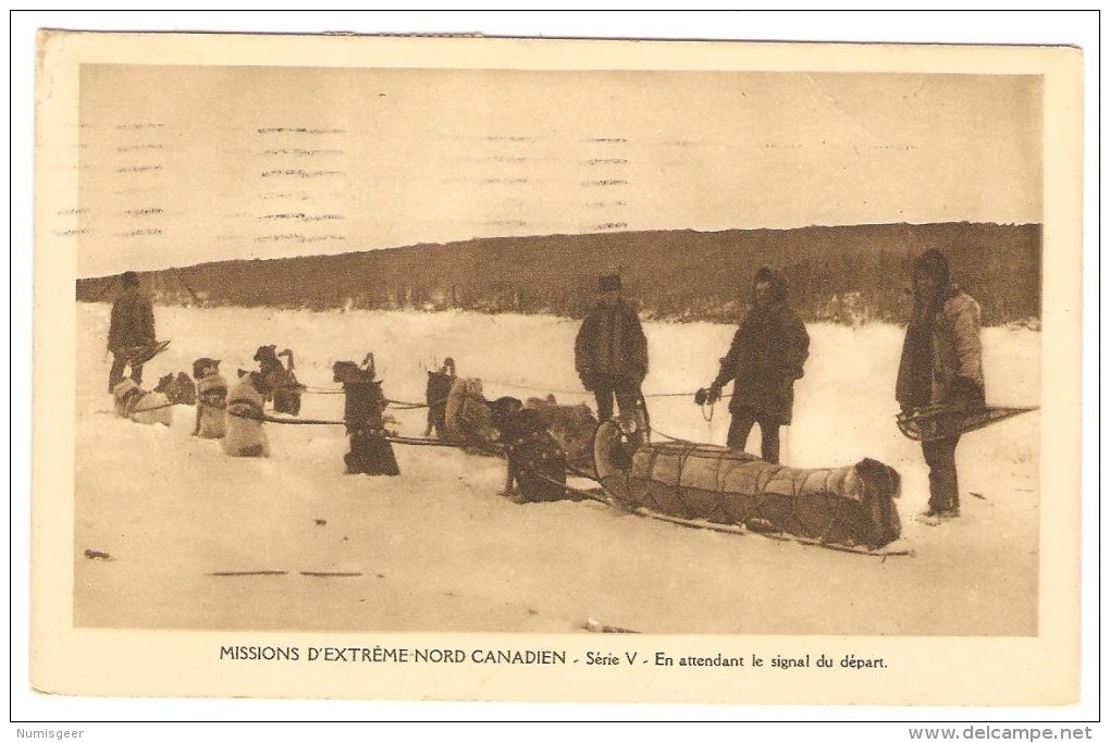 MISSIONS D'EXTREME-NORD CANADIEN  ---  En Attendant Le Signal Du Départ - Other & Unclassified