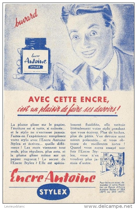 Encre Antoine / STYLEX/ Avec Cette Encre C´est Un Plaisir De Faire Ses Devoirs / /Vers 1950     BUV186 - Papierwaren