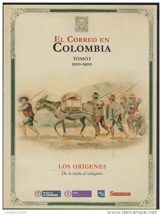 O) 2013 COLOMBIA, HISTORY OF THE MAIL IN COLOMBIA 1900 -2013, FULL COLOR, IN SPANISH, XF - [3] 1991-…