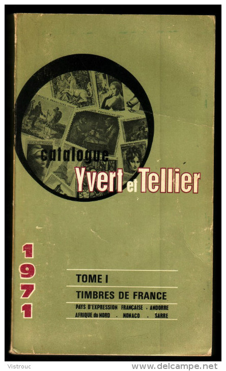 Catalogue Y. & T. - Edition 1971 - FRANCE, ANDORRE, MONACO, SARRE, Pays D'expression Française  Et Afrique Du Nord. - Frankrijk