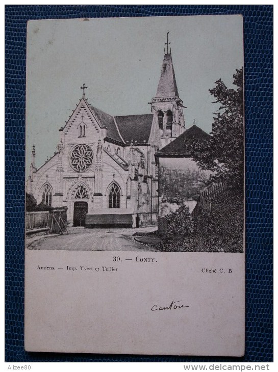 ""   CPA  CONTY  //  EGLISE  "" ( Précurseur ) - Conty