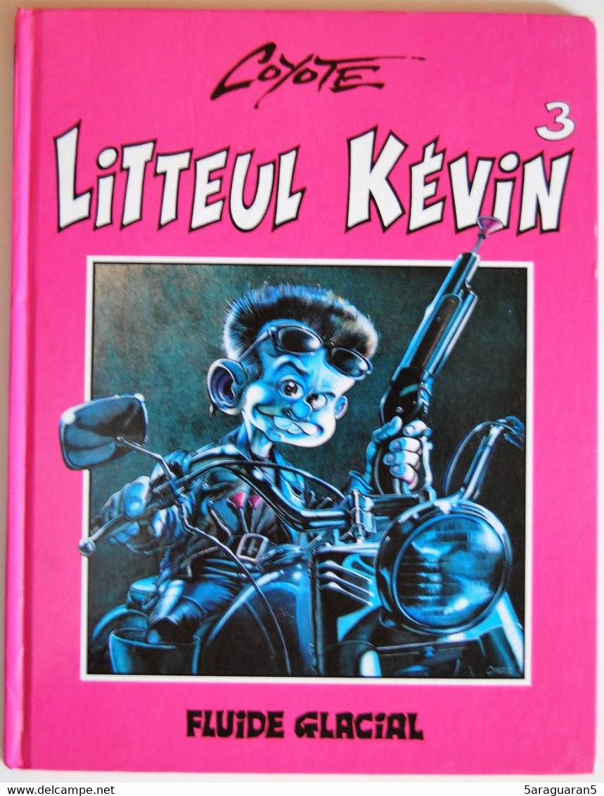 BD LITTEUL KEVIN - 3 - Hasta La Bista... Baby ! - EO 1995 FLUIDE GLACIAL - Litteul Kevin