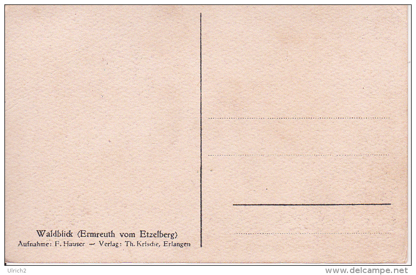 AK Waldblick - Ermreuth Vom Etzelberg (9673) - Forchheim