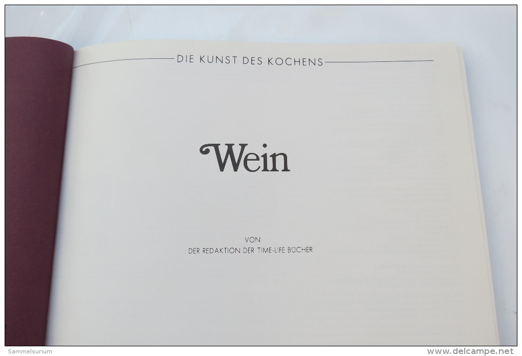 Von Der Redaktion Der Time-Life-Bücher "Wein" Die Kunst Des Kochens - Manger & Boire