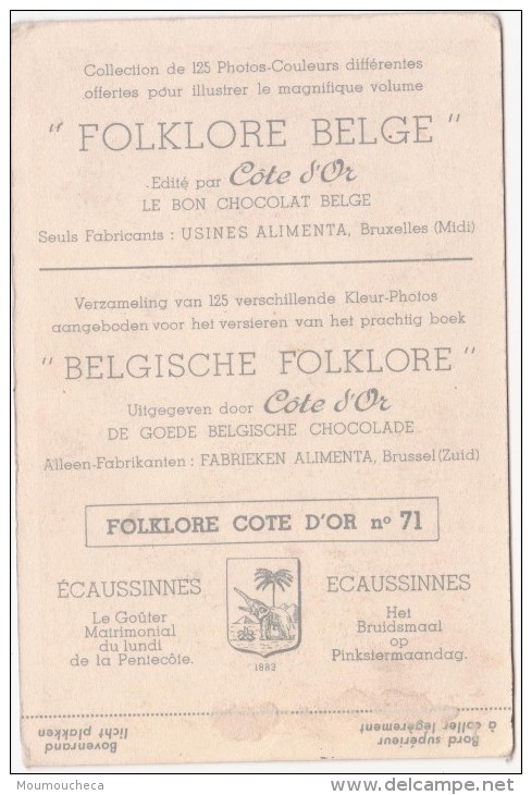 Chromo : Ecaussinnes Le Goûter Matrimonial Du Lundi Pentecôte - Folklore Belge Côte D'or N° 71 (chocolat) - Ecaussinnes