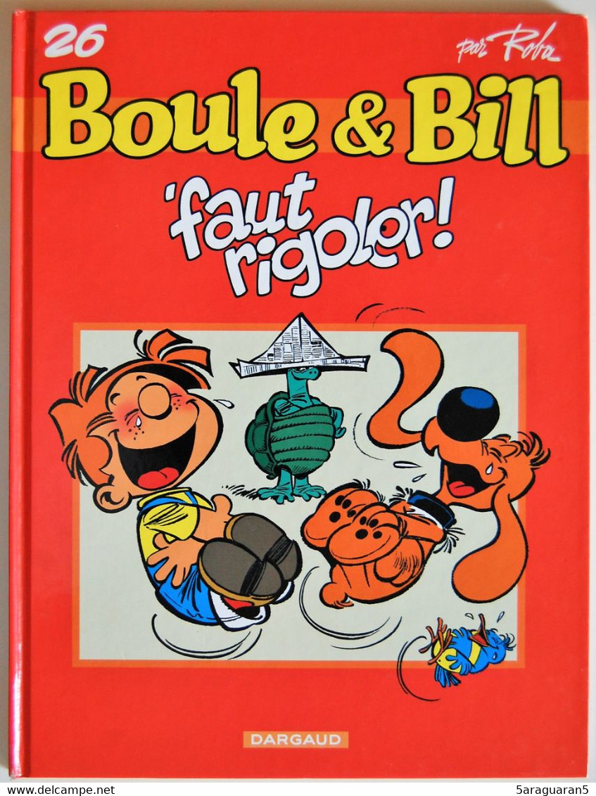 BD BOULE ET BILL - 26 - Faut Rigoler ! - Rééd. 2004 (Edition Actuelle) - Boule Et Bill